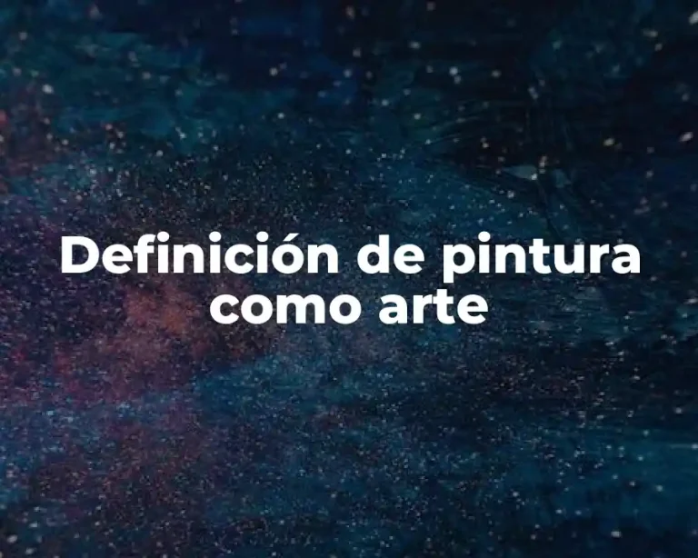 Definición de pintura como arte