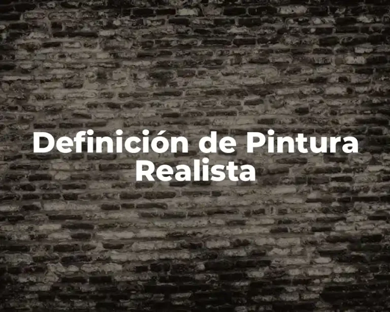 Definición de Pintura Realista
