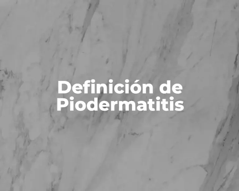 Definición de Piodermatitis