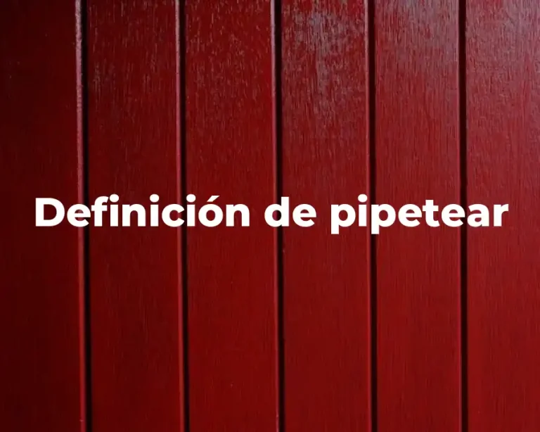 Definición de pipetear