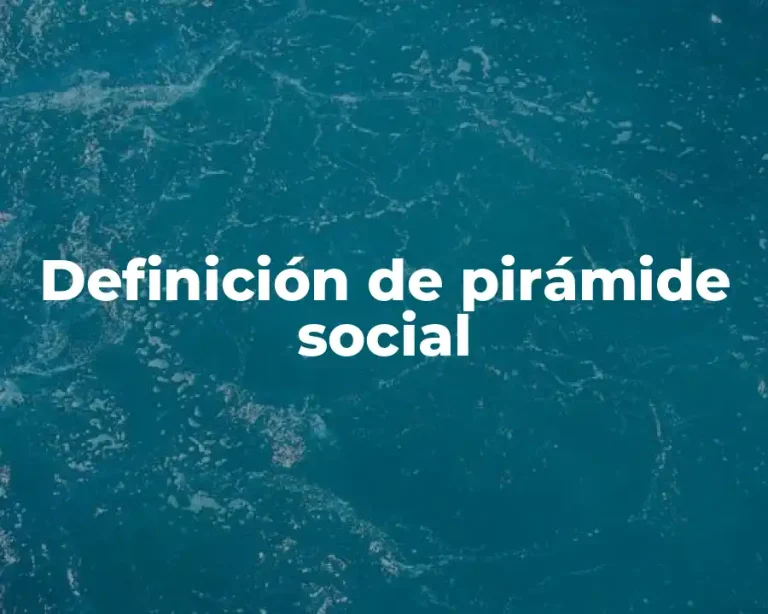 Definición de pirámide social