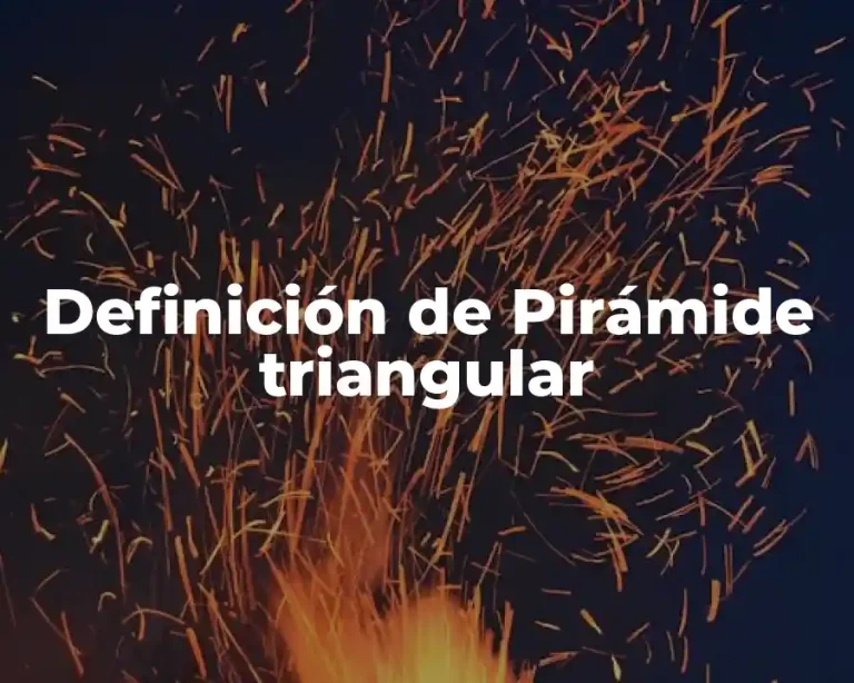 Definición de Pirámide triangular