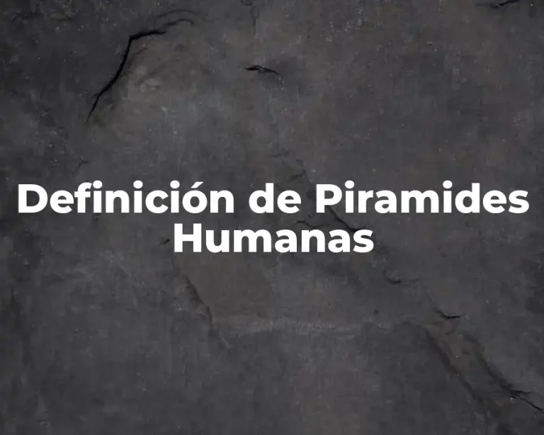 Definición de Piramides Humanas