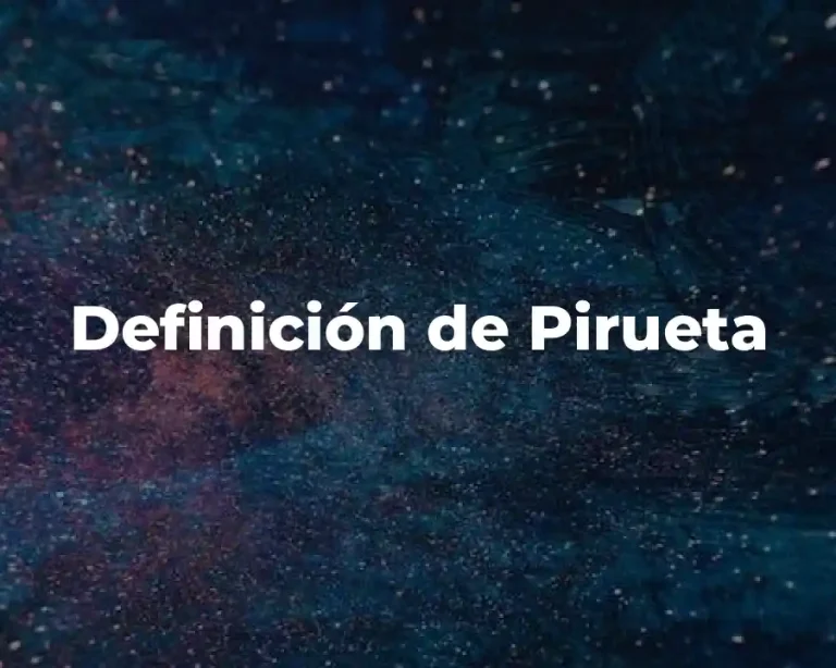 Definición de Pirueta
