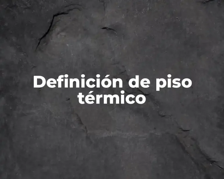 Definición de piso térmico
