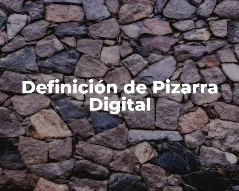 Definición de Pizarra Digital