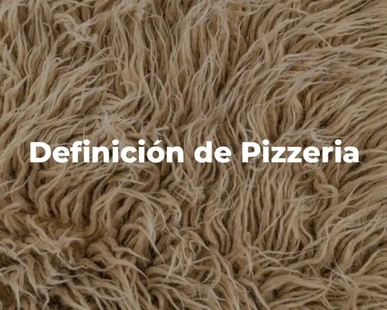 Definición de Pizzeria