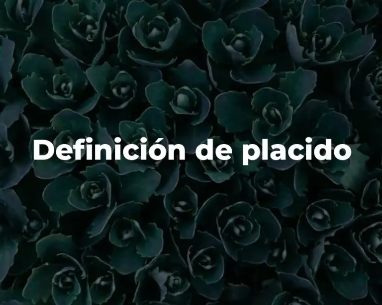 Definición de placido