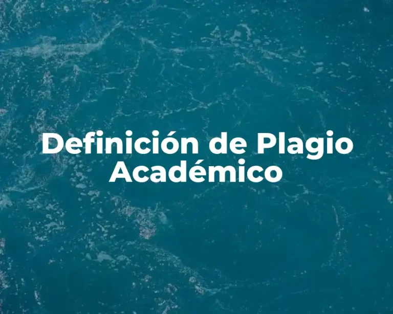 Definición de Plagio Académico