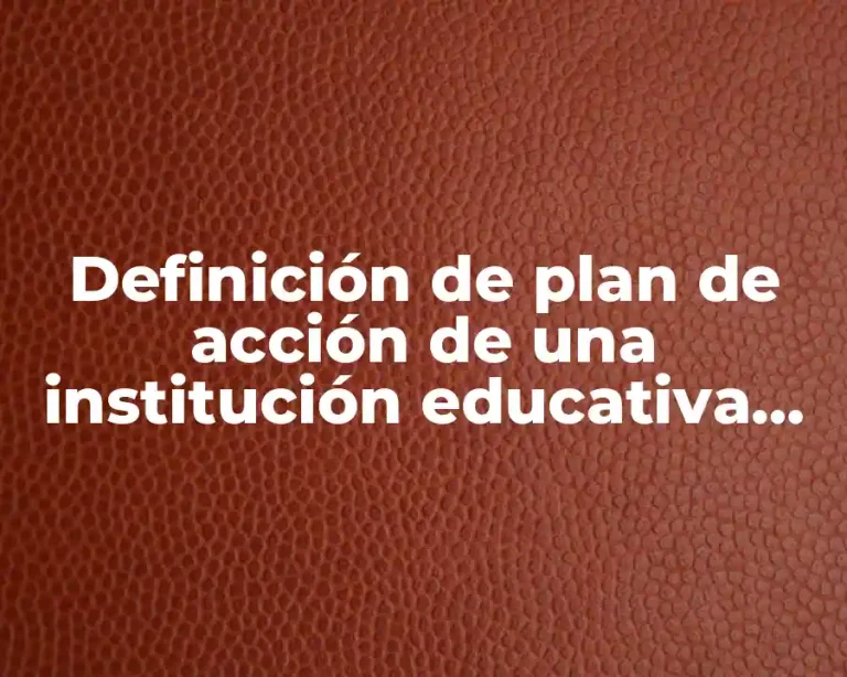 Definición de plan de acción de una institución educativa venezolana
