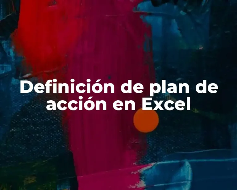 Definición de plan de acción en Excel