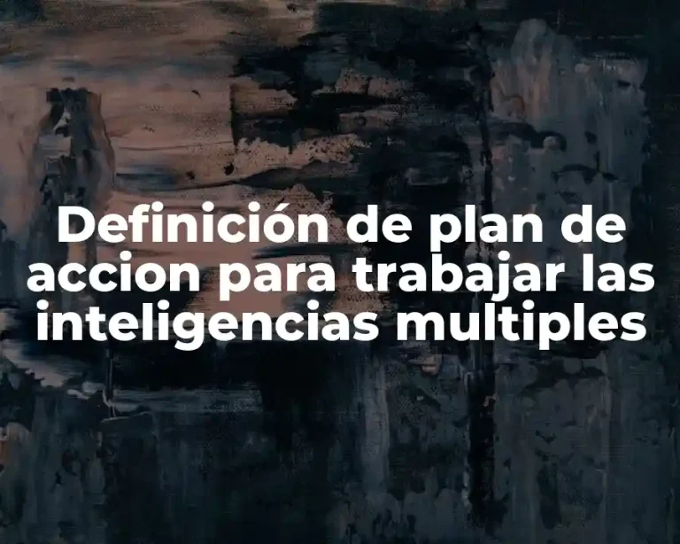 Definición de plan de accion para trabajar las inteligencias multiples