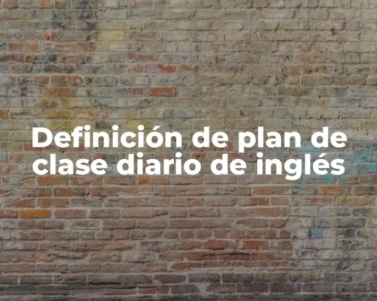 Definición de plan de clase diario de inglés