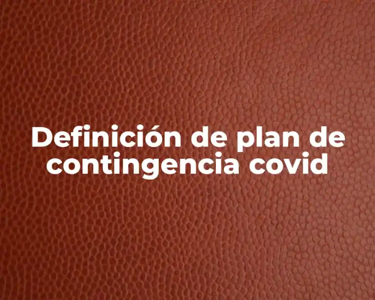 Definición de plan de contingencia covid