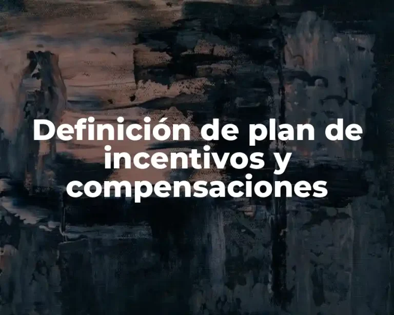 Definición de plan de incentivos y compensaciones