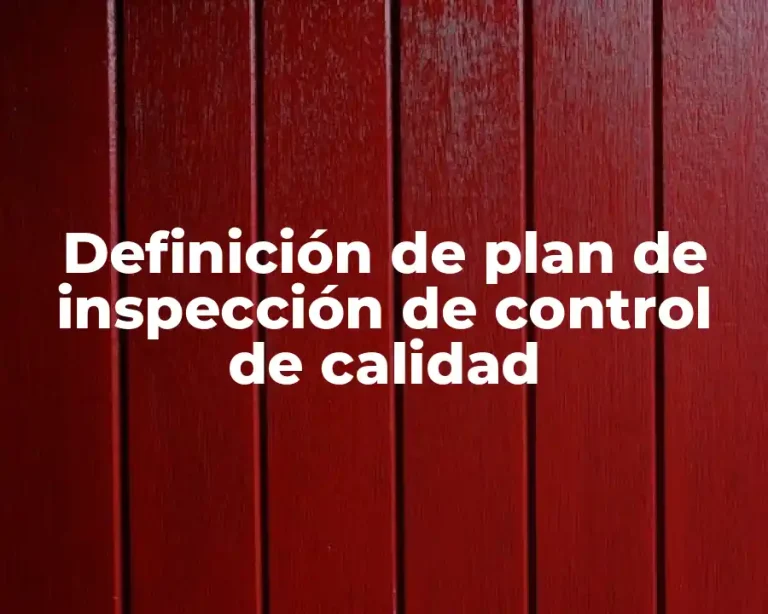 Definición de plan de inspección de control de calidad
