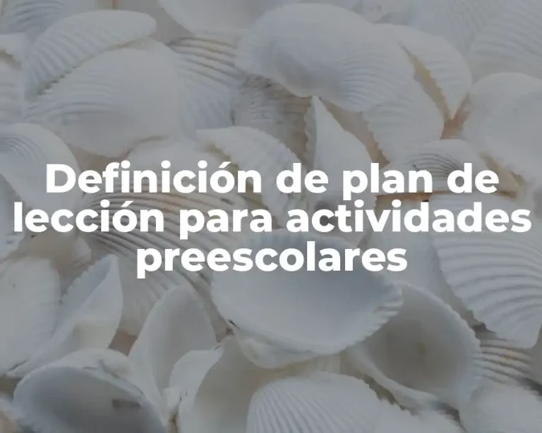 Definición de plan de lección para actividades preescolares