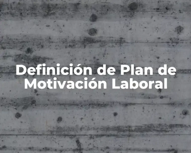 Definición de Plan de Motivación Laboral
