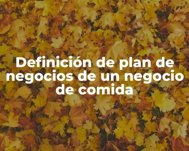 Definición de plan de negocios de un negocio de comida