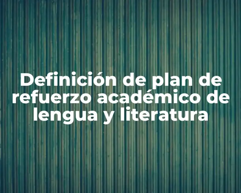 Definición de plan de refuerzo académico de lengua y literatura