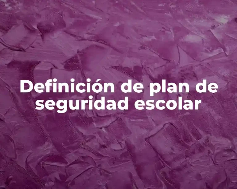 Definición de plan de seguridad escolar