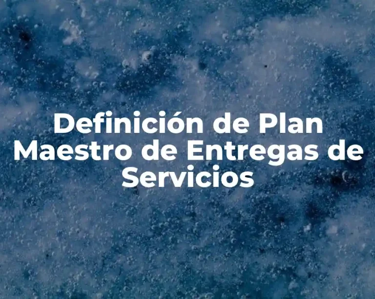 Definición de Plan Maestro de Entregas de Servicios