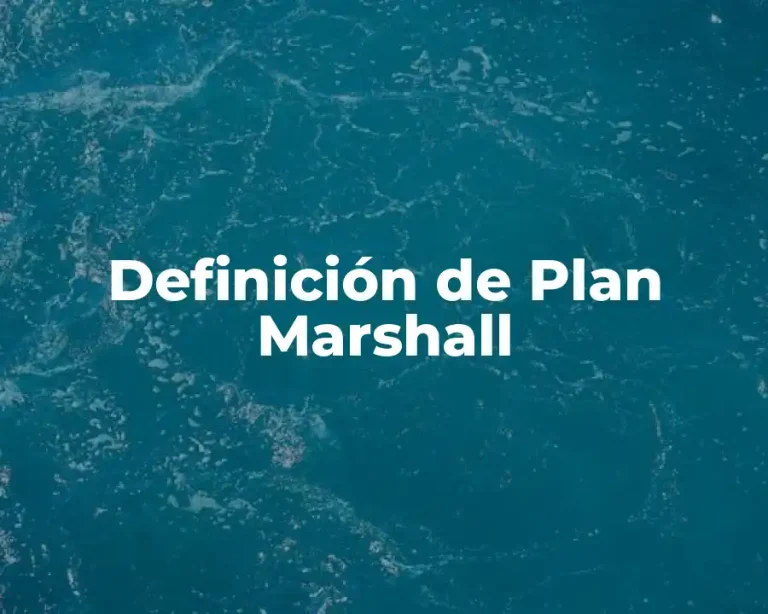 Definición de Plan Marshall