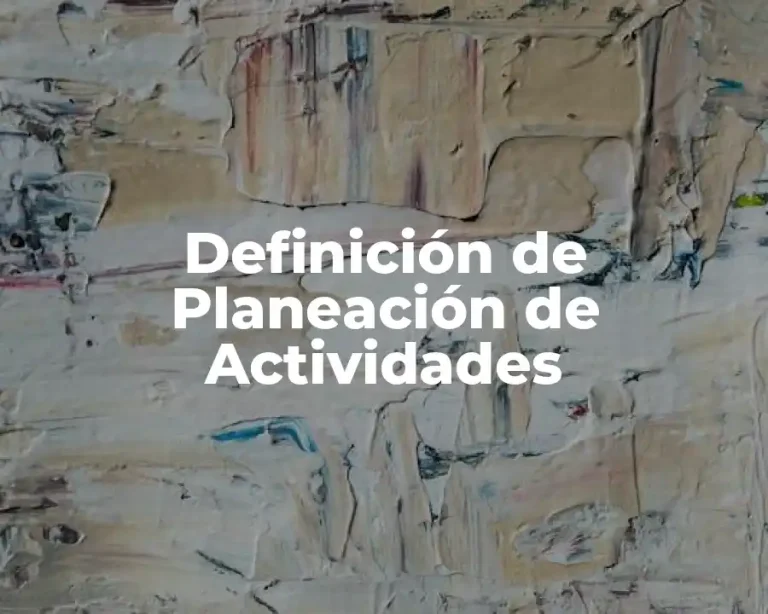 Definición de Planeación de Actividades
