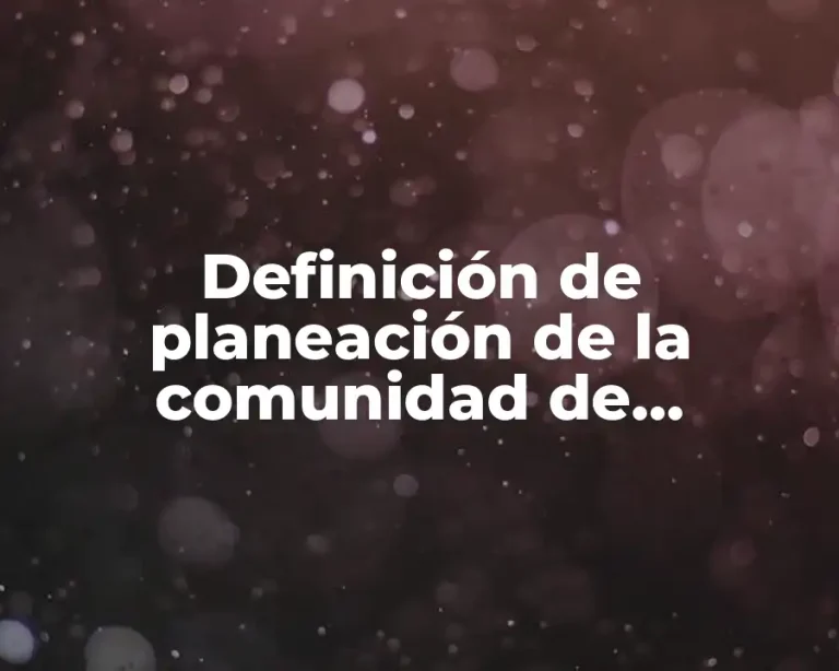 Definición de planeación de la comunidad de aprendizaje inclusiva