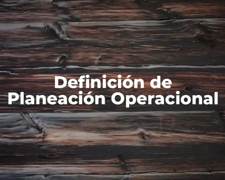 Definición de Planeación Operacional