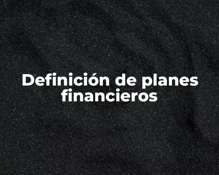 Definición de planes financieros
