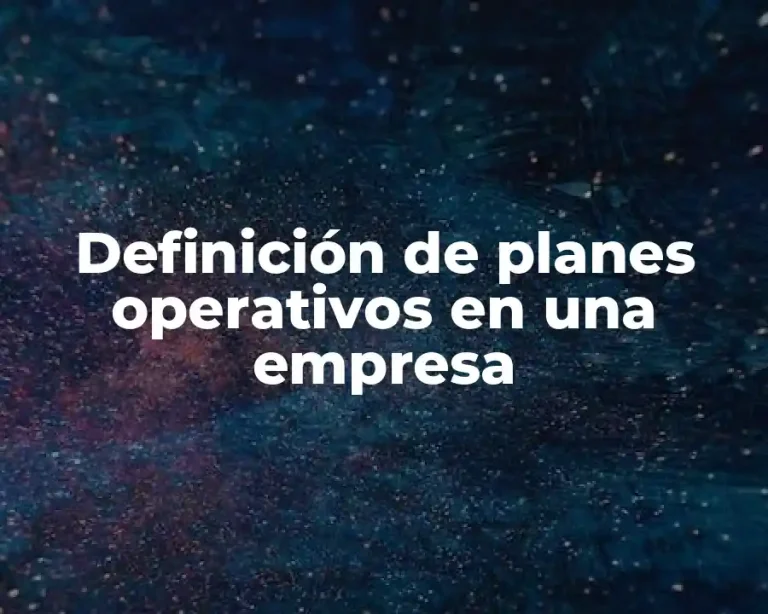 Definición de planes operativos en una empresa