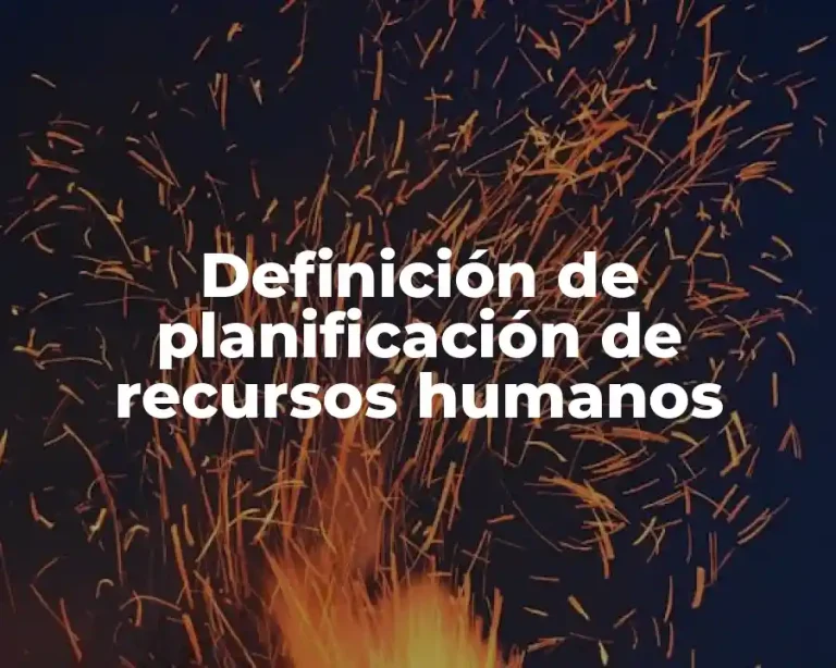 Definición de planificación de recursos humanos