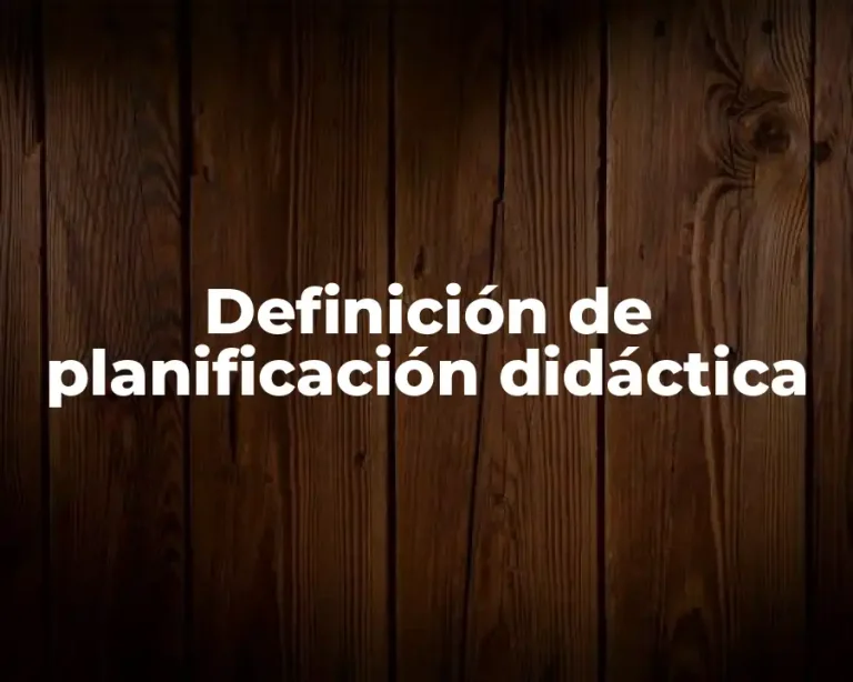 Definición de planificación didáctica