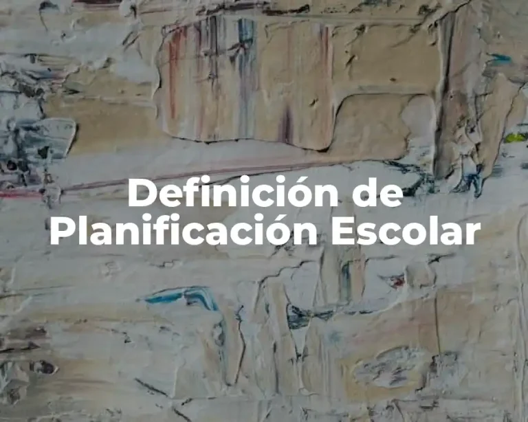 Definición de Planificación Escolar
