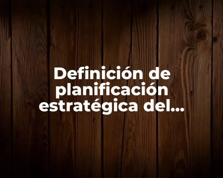 Definición de planificación estratégica del mantenimiento industrial