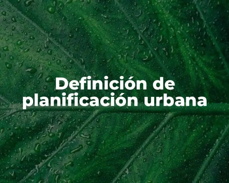 Definición de planificación urbana