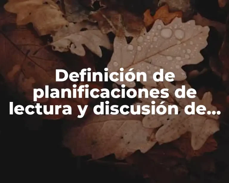 Definición de planificaciones de lectura y discusión de libros informativos