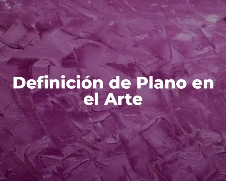 Definición de Plano en el Arte