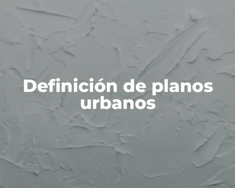 Definición de planos urbanos