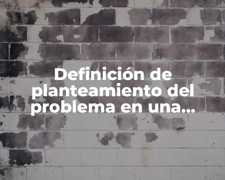 Definición de planteamiento del problema en una investigación de mercado