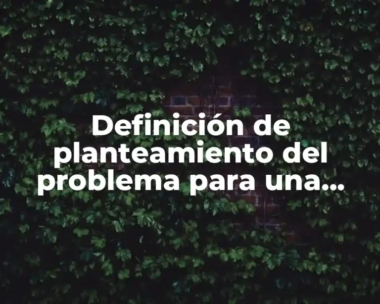 Definición de planteamiento del problema para una estrategia de aprendizaje
