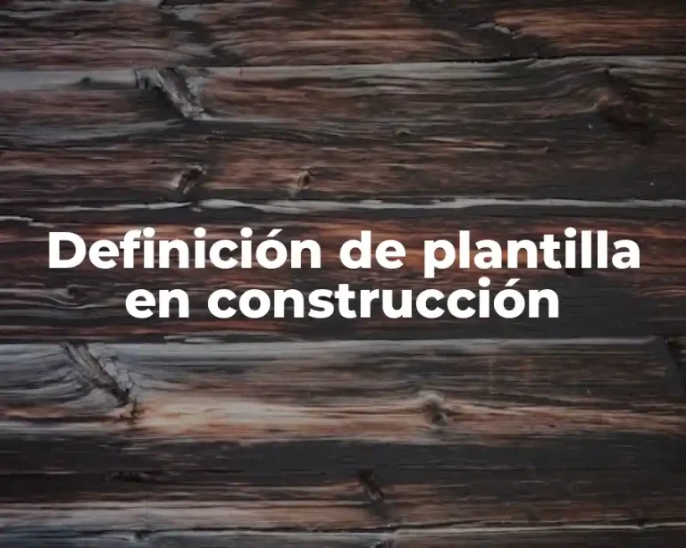 Definición de plantilla en construcción