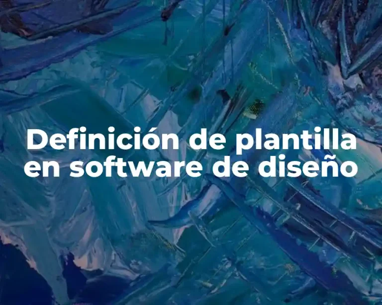 Definición de plantilla en software de diseño