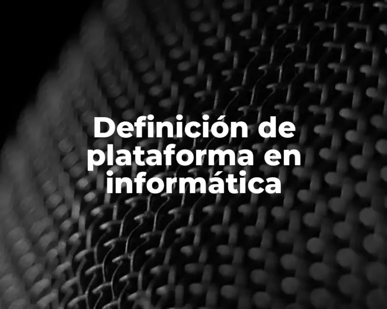 Definición de plataforma en informática