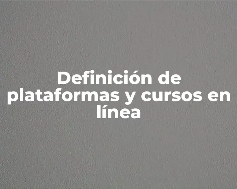 Definición de plataformas y cursos en línea