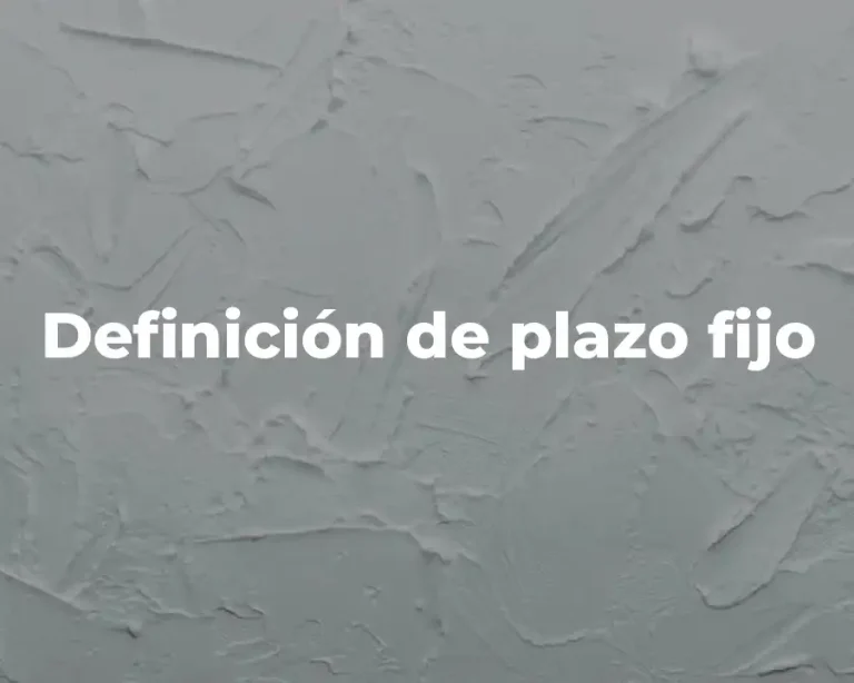 Definición de plazo fijo