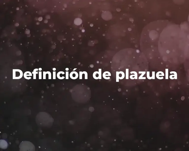 Definición de plazuela