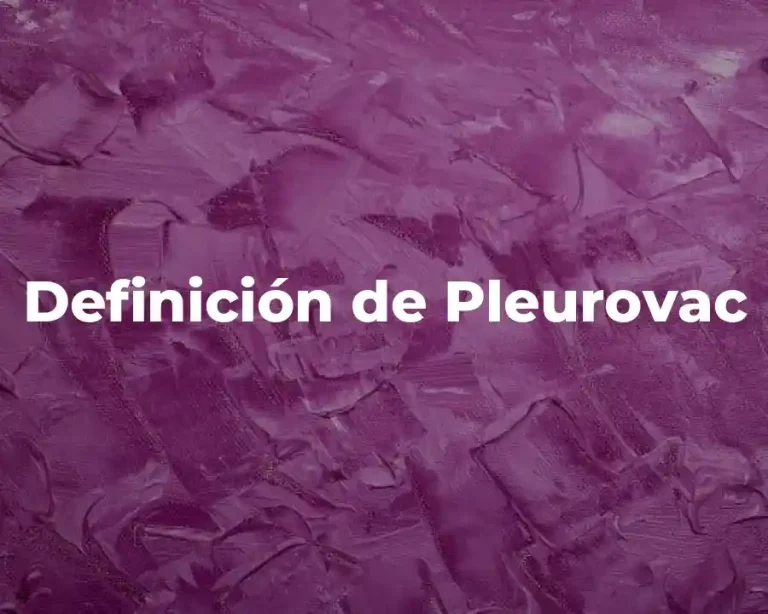 Definición de Pleurovac