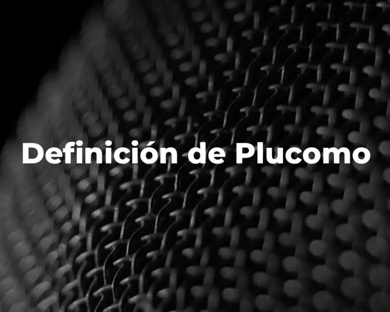 Definición de Plucomo